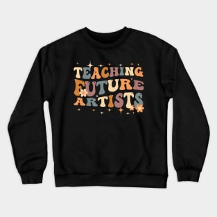 Retro Teching Future Artists Art Teacher Crewneck Sweatshirt